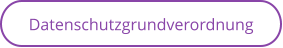 Datenschutzgrundverordnung