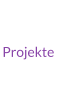 Projekte