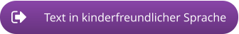 Text in kinderfreundlicher Sprache